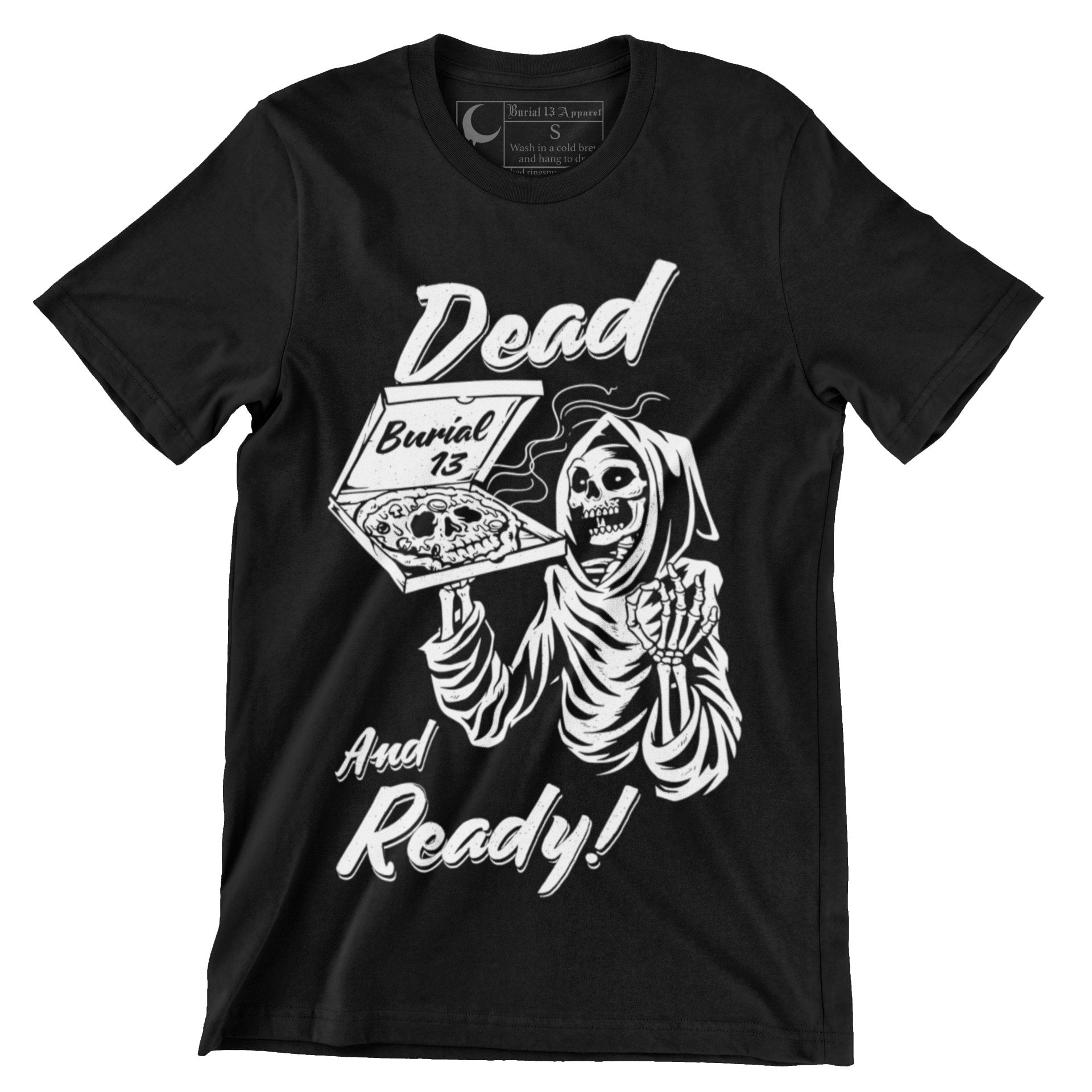 Dead & Ready - Burial 13 Apparel